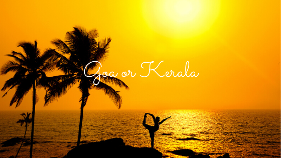 Goa or Kerala-Where should I visit?